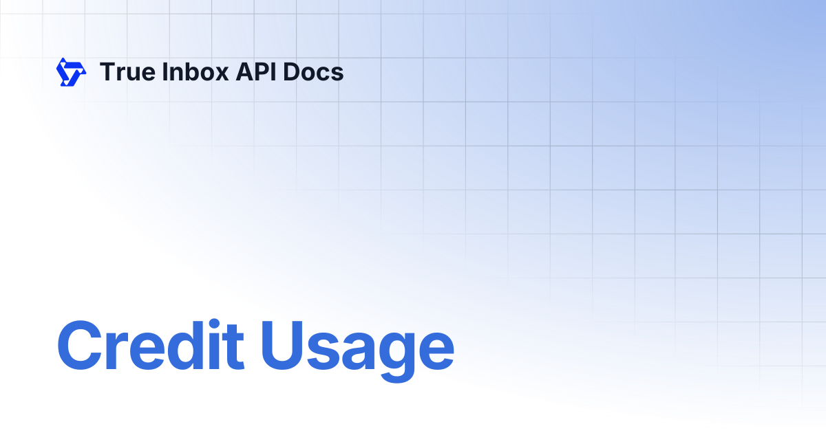 Credit Usage | True Inbox API Docs